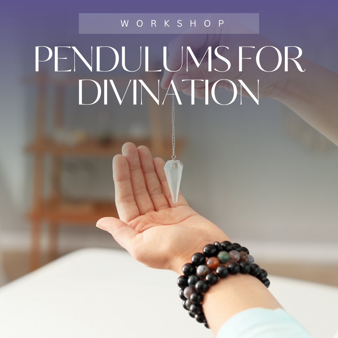 Pendulums for Divination