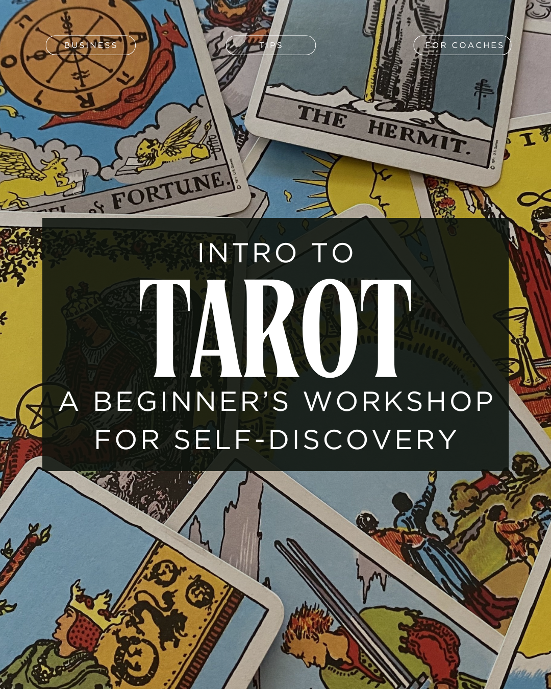 Intro to Tarot: A Beginner’s Workshop for Self-Discovery